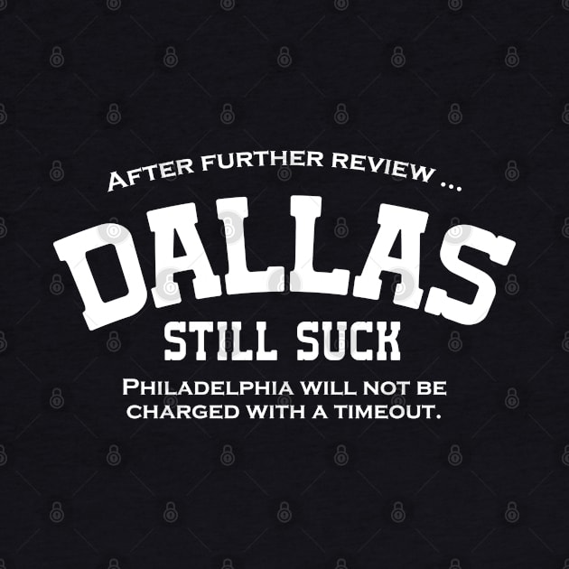 DALLAS-SUCKS by Quincey Abstract Designs